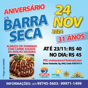 Aniversário de Barra Seca – 31 anos